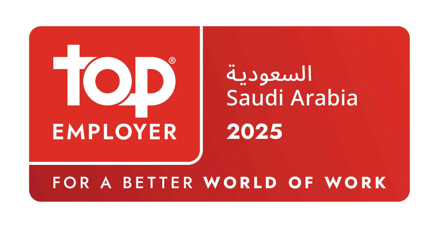 A red badge featuring "Top Employer" in white, with "Saudi Arabia 2025" and "For a Better World of Work" below.